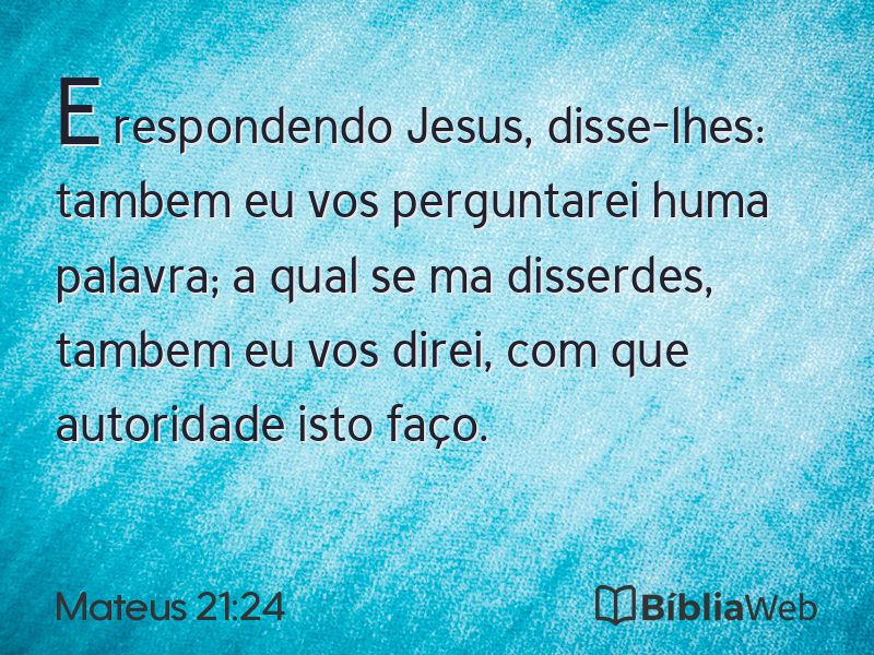 Mateus 21:24 em imagem para compartilhar