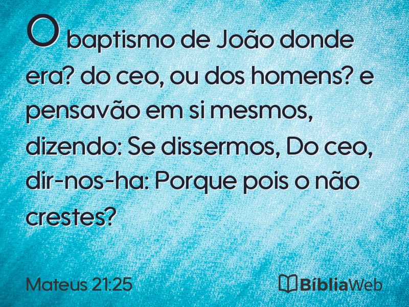 Mateus 21:25 em imagem para compartilhar