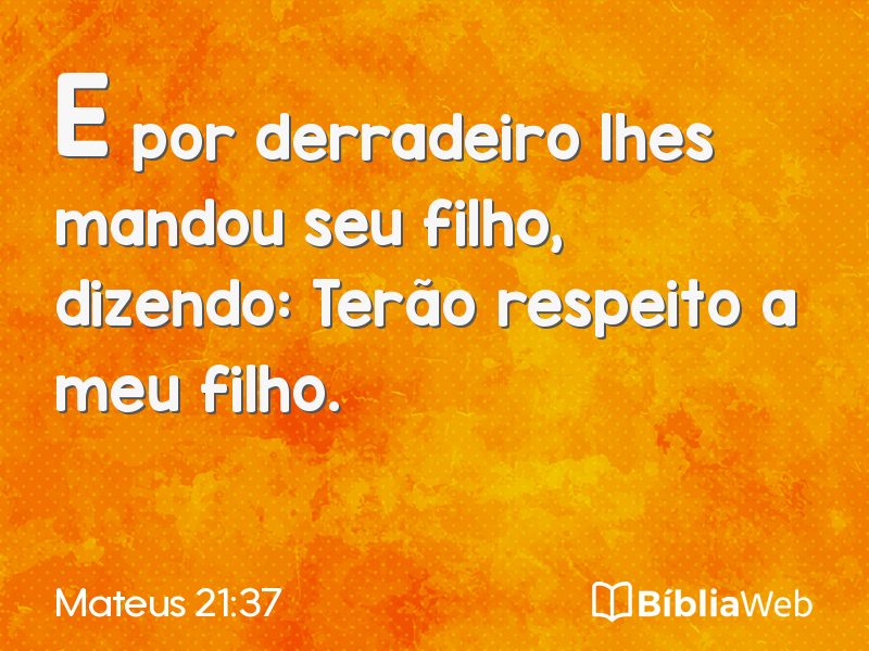 Mateus 21:37 em imagem para compartilhar