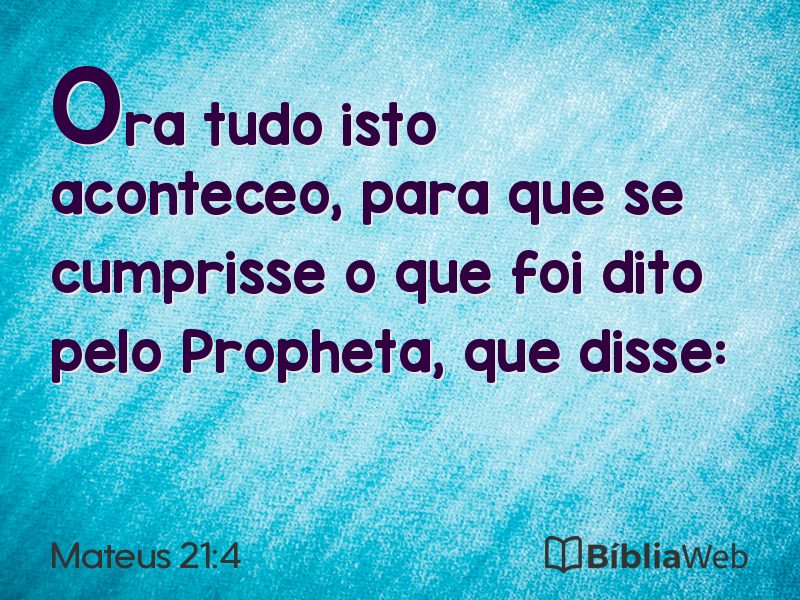 Mateus 21:4 em imagem para compartilhar