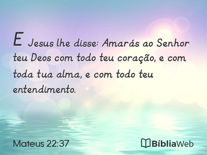 Mateus 22:37 em imagem para compartilhar