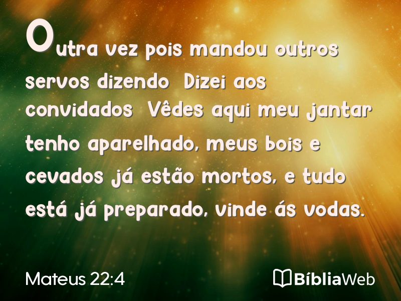 Mateus 22:4 em imagem para compartilhar