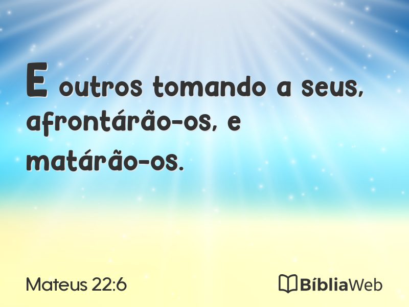 Mateus 22:6 em imagem para compartilhar