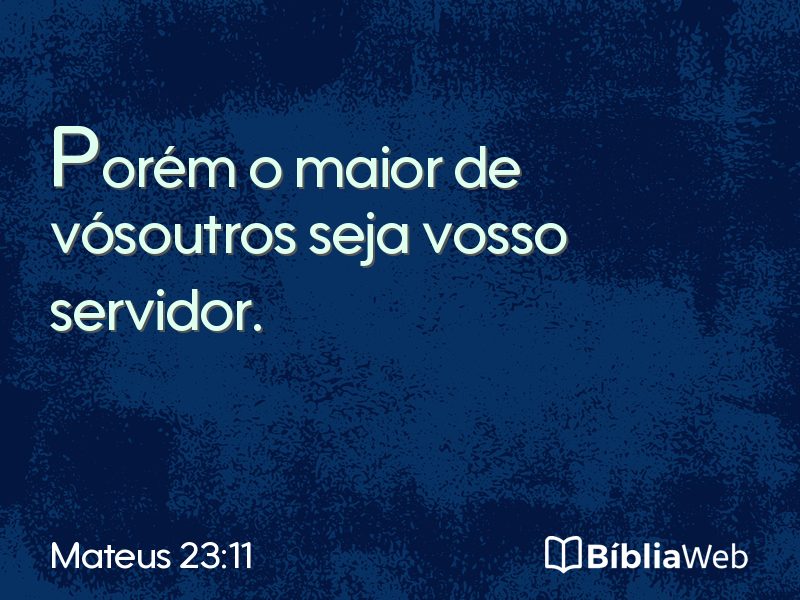 Mateus 23:11 em imagem para compartilhar