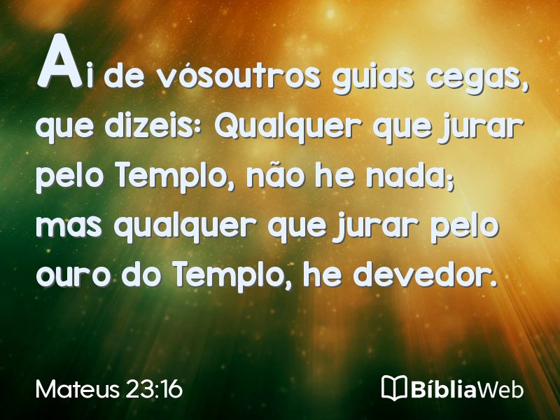 Mateus 23:16 em imagem para compartilhar