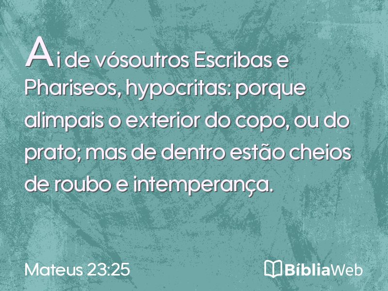 Mateus 23:25 em imagem para compartilhar