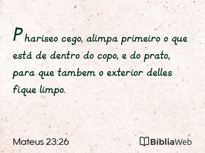 Mateus 23:26 em imagem para compartilhar