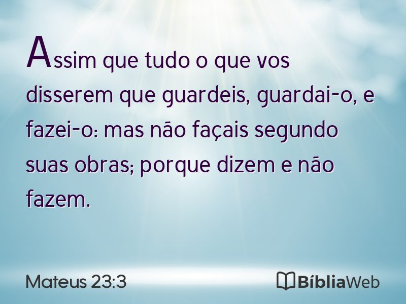 Mateus 23:3 em imagem para compartilhar