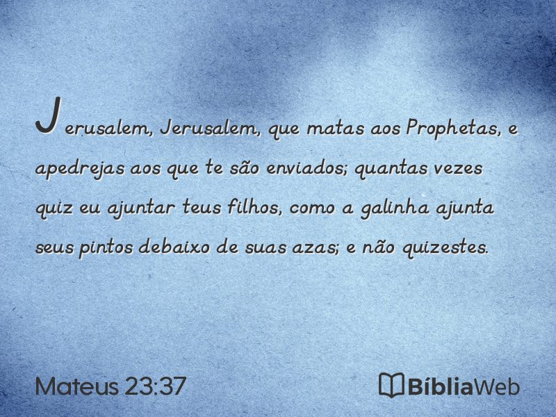 Mateus 23:37 em imagem para compartilhar