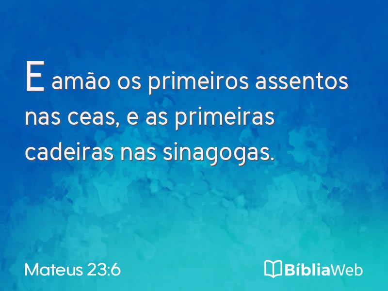 Mateus 23:6 em imagem para compartilhar