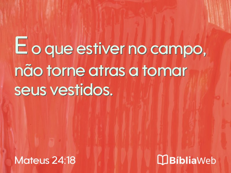 Mateus 24:18 em imagem para compartilhar
