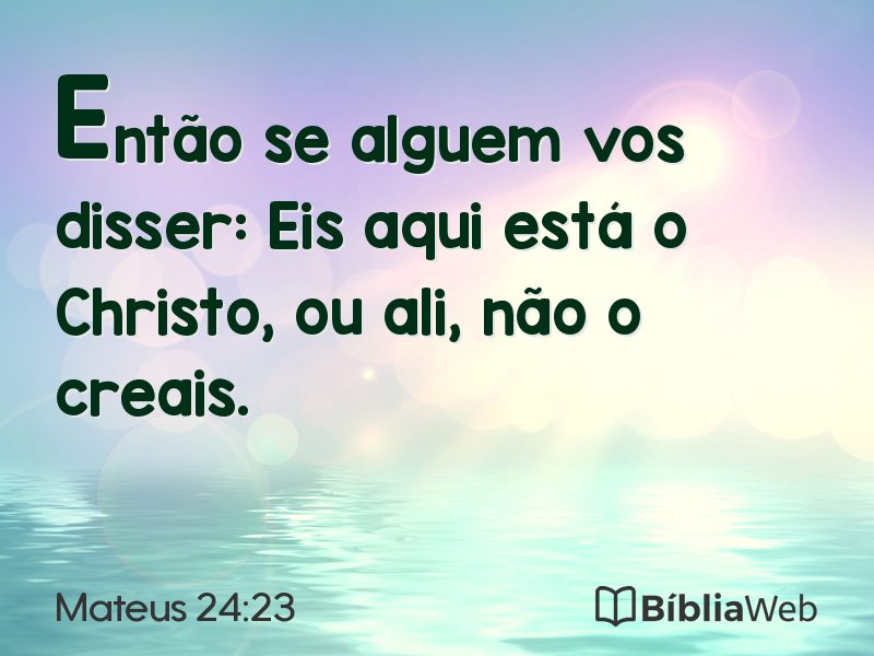 Mateus 24:23 em imagem para compartilhar