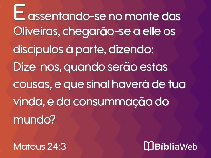 Mateus 24:3 em imagem para compartilhar