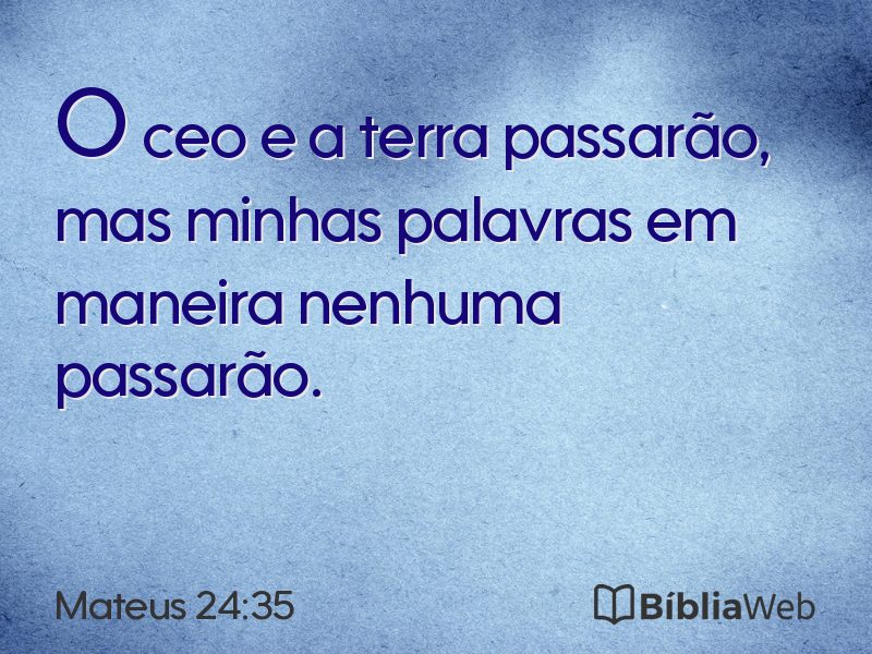 Mateus 24:35 em imagem para compartilhar