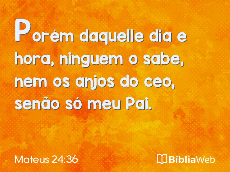 Mateus 24:36 em imagem para compartilhar