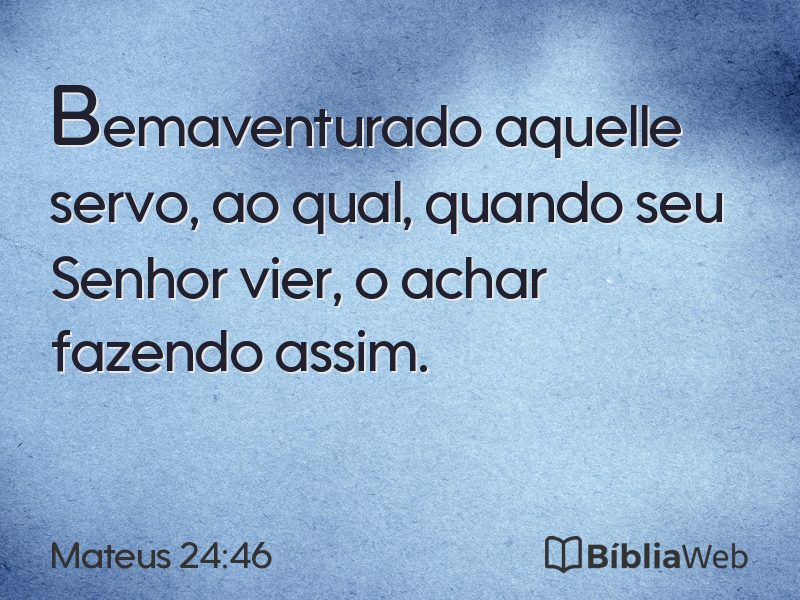 Mateus 24:46 em imagem para compartilhar