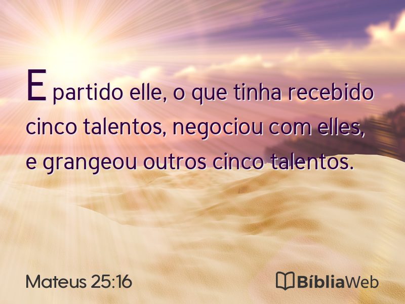 Mateus 25:16 em imagem para compartilhar
