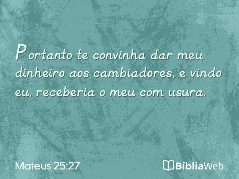 Mateus 25:27 em imagem para compartilhar