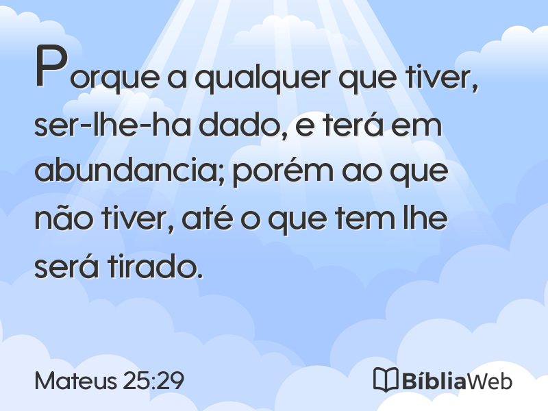 Mateus 25:29 em imagem para compartilhar