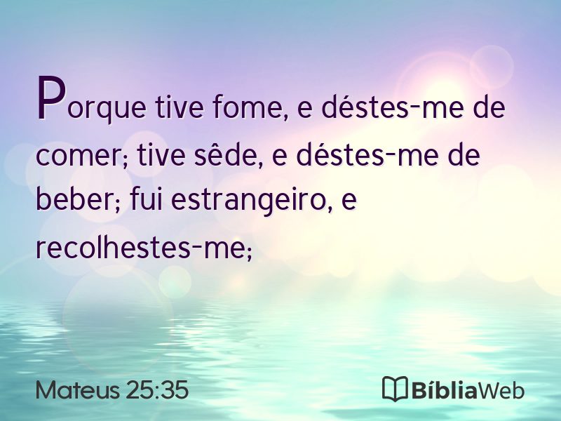 Mateus 25:35 em imagem para compartilhar