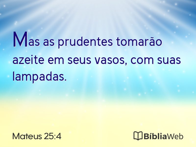 Mateus 25:4 em imagem para compartilhar