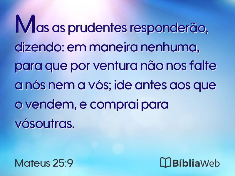 Mateus 25:9 em imagem para compartilhar
