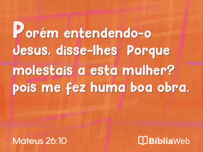 Mateus 26:10 em imagem para compartilhar