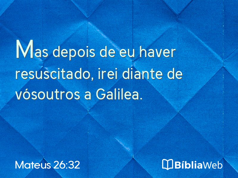 Mateus 26:32 em imagem para compartilhar