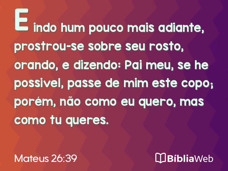 Mateus 26:39 em imagem para compartilhar