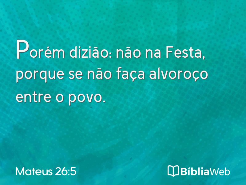 Mateus 26:5 em imagem para compartilhar