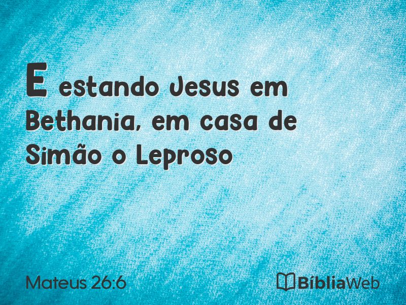 Mateus 26:6 em imagem para compartilhar