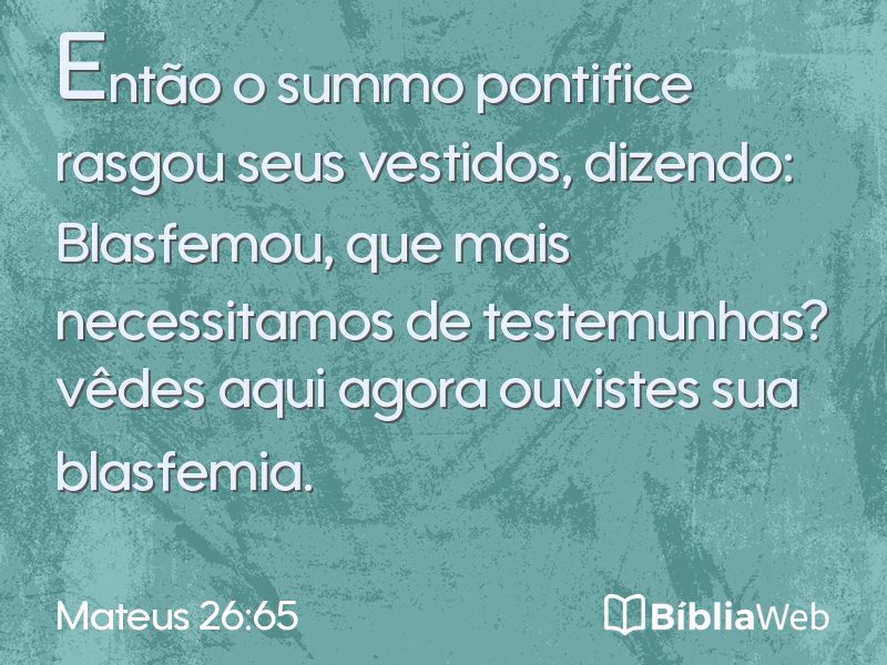 Mateus 26:65 em imagem para compartilhar