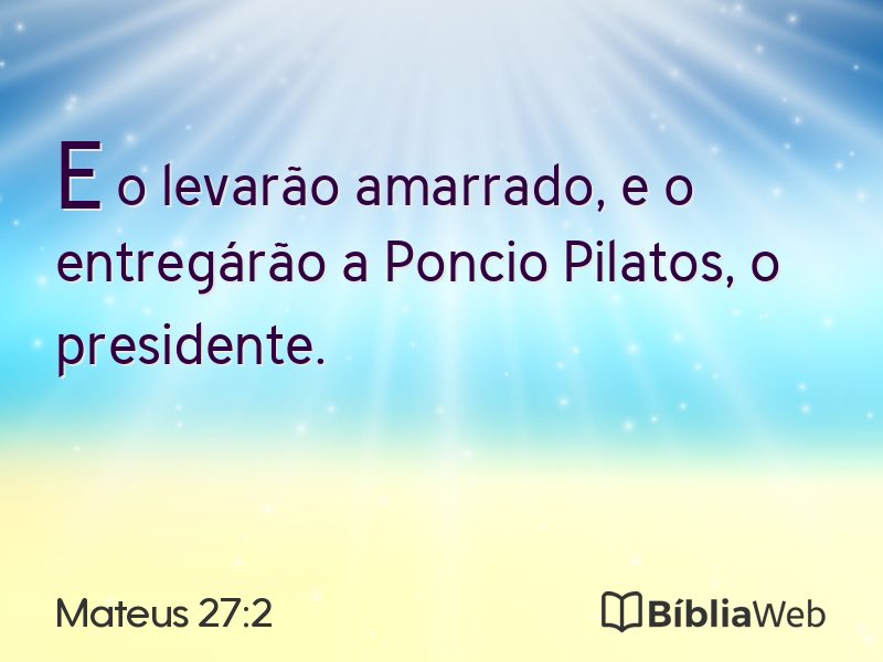 Mateus 27:2 em imagem para compartilhar