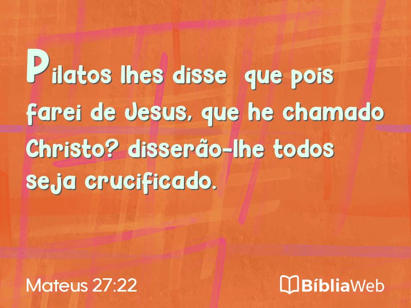 Mateus 27:22 em imagem para compartilhar