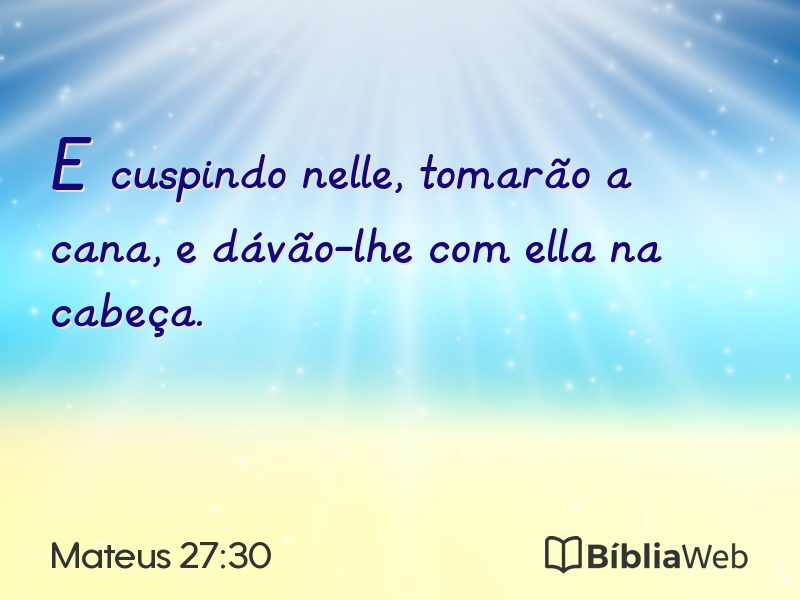 Mateus 27:30 em imagem para compartilhar