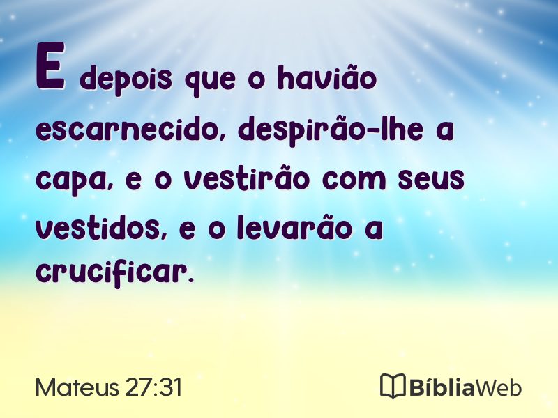 Mateus 27:31 em imagem para compartilhar