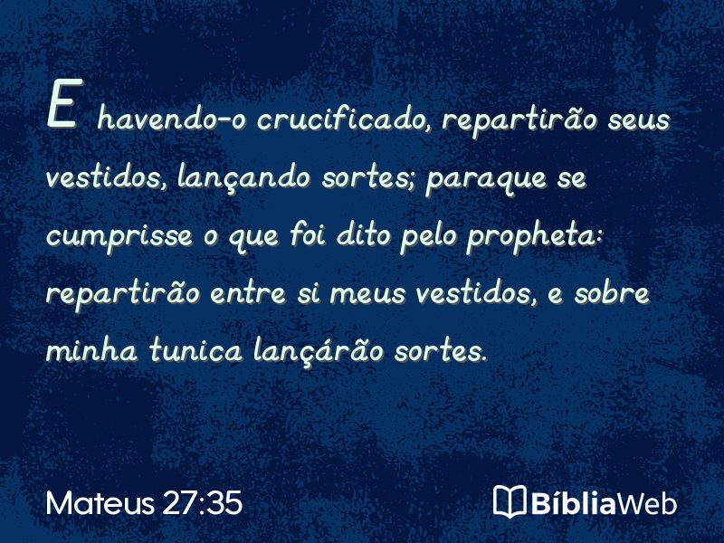 Mateus 27:35 em imagem para compartilhar