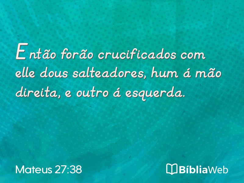 Mateus 27:38 em imagem para compartilhar