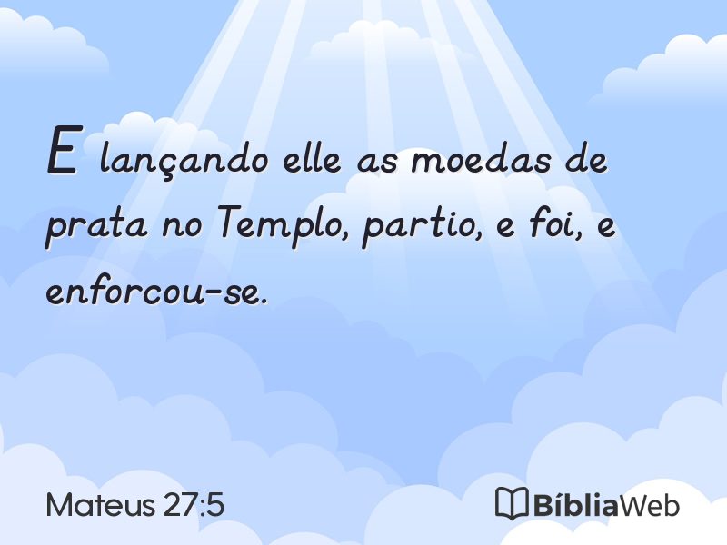 Mateus 27:5 em imagem para compartilhar