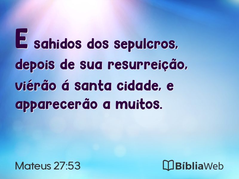 Mateus 27:53 em imagem para compartilhar