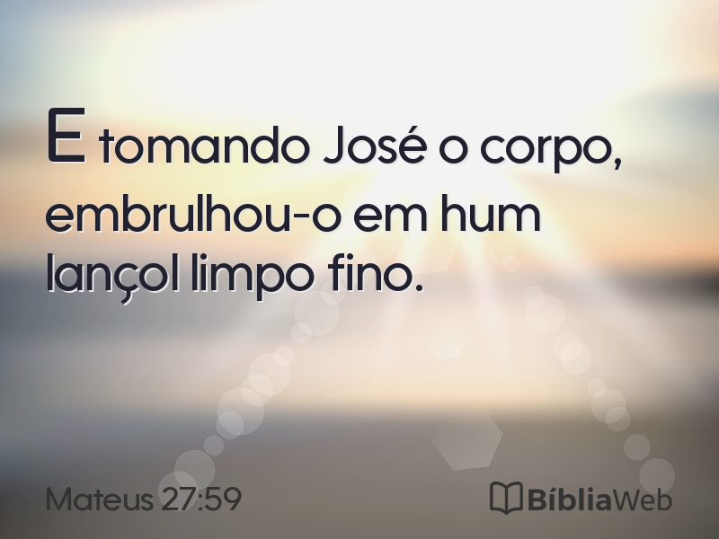 Mateus 27:59 em imagem para compartilhar