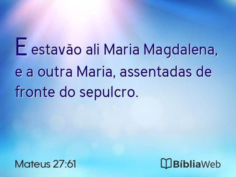 Mateus 27:61 em imagem para compartilhar