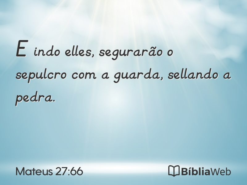 Mateus 27:66 em imagem para compartilhar