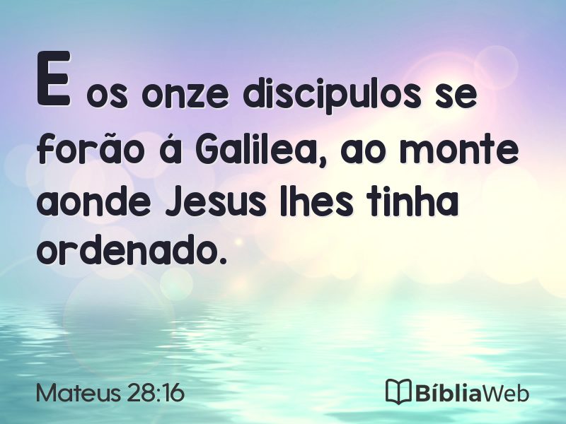 Mateus 28:16 em imagem para compartilhar