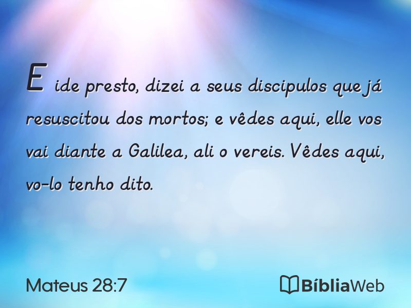 Mateus 28:7 em imagem para compartilhar