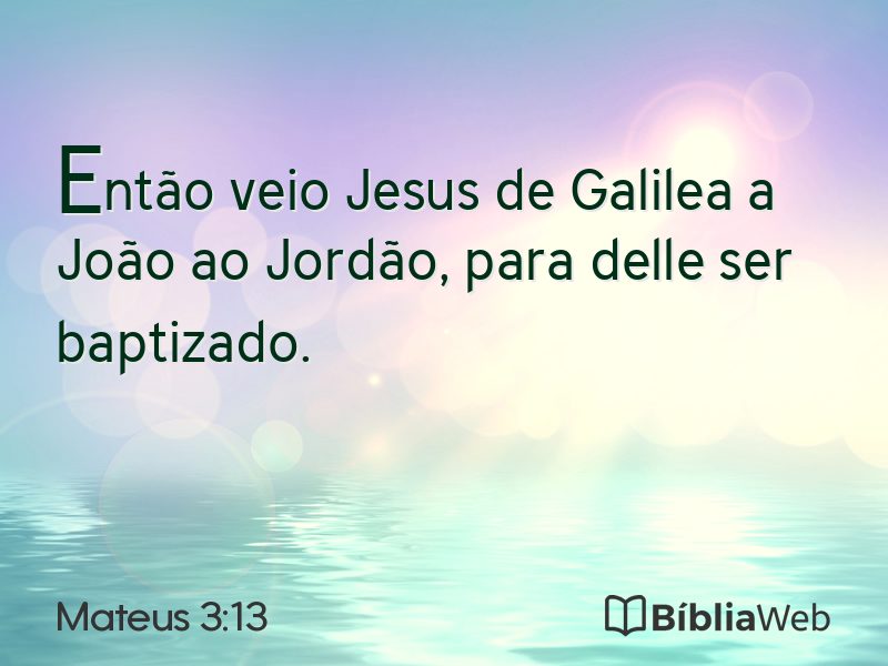 Mateus 3:13 em imagem para compartilhar