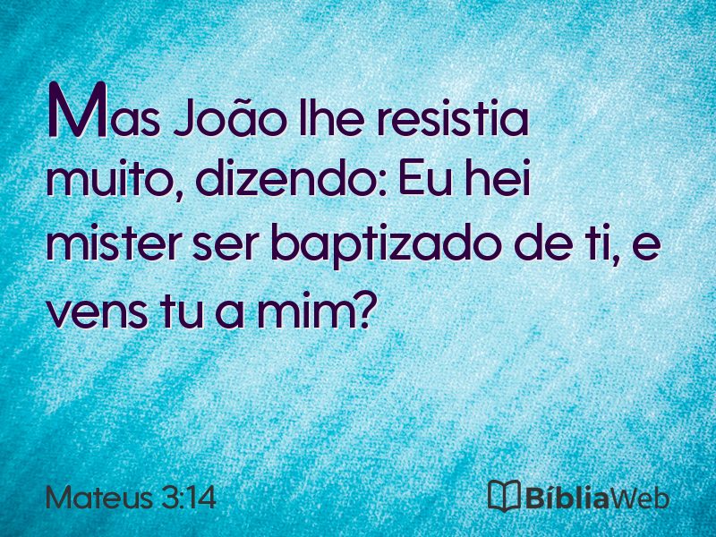 Mateus 3:14 em imagem para compartilhar