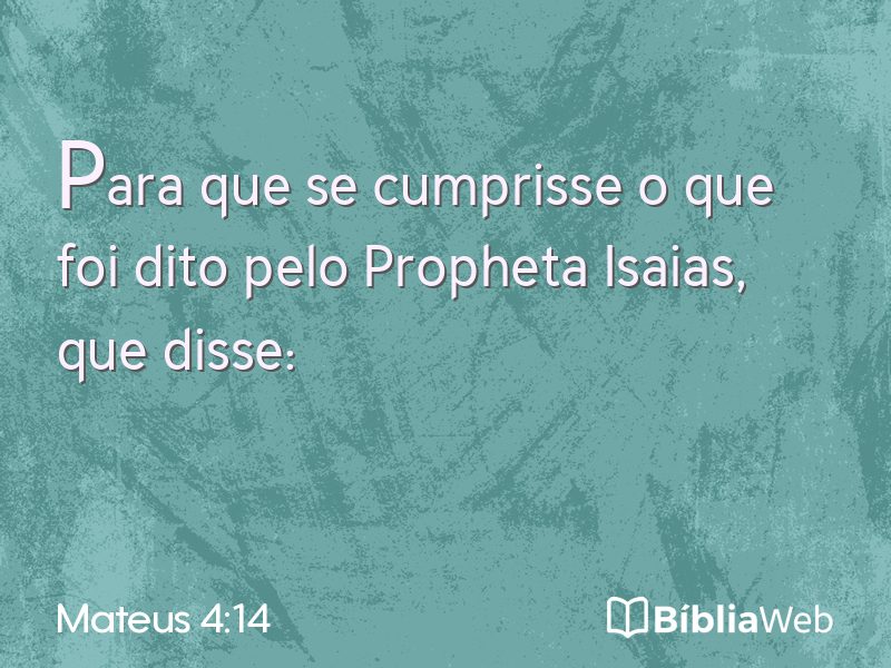 Mateus 4:14 em imagem para compartilhar