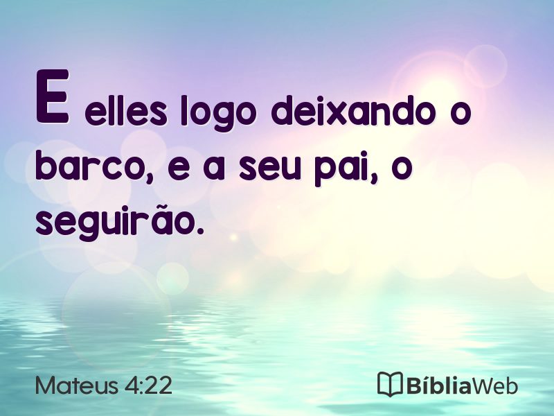 Mateus 4:22 em imagem para compartilhar
