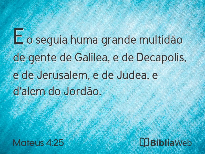 Mateus 4:25 em imagem para compartilhar